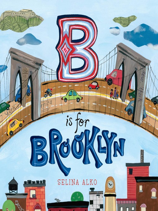 Title details for B Is for Brooklyn by Selina Alko - Wait list